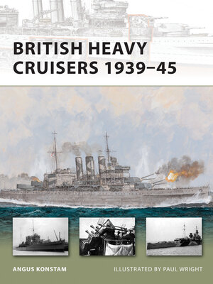 cover image of British Heavy Cruisers 1939&#8211;45